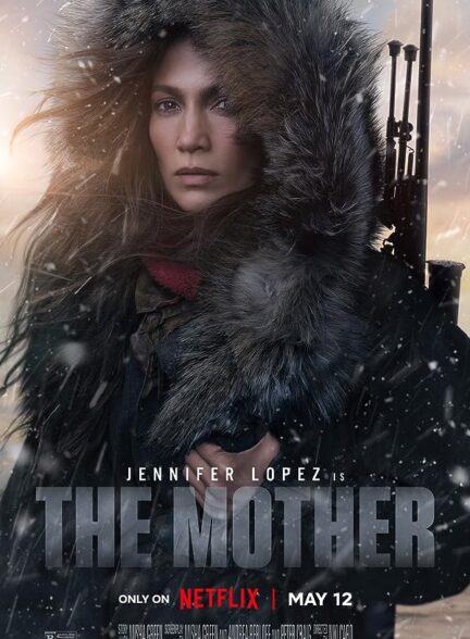 دانلود فیلم مادر The Mother 2023 با زیرنویس فارسی