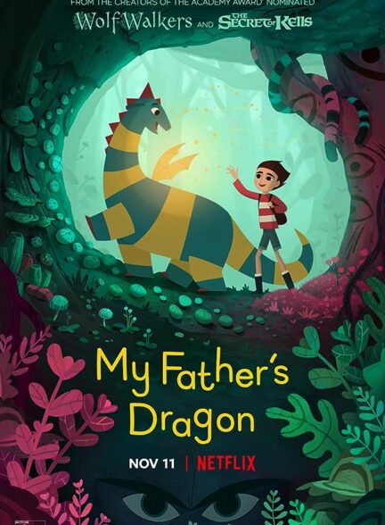 دانلود انیمیشن اژدهای پدرم My Father’s Dragon با زیرنویس فارسی
