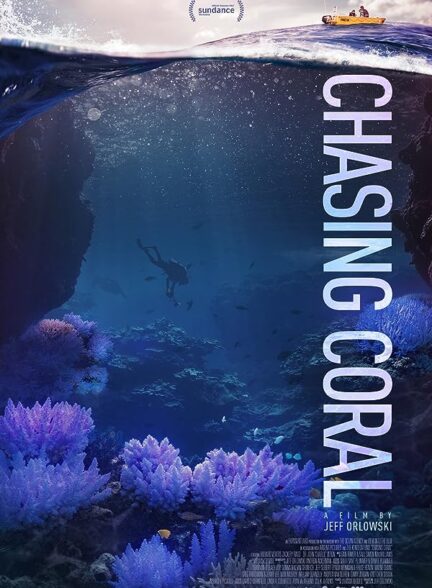 دانلود فیلم در تعقیب صخره های مرجانی Chasing Coral