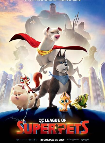 دانلود انیمیشن لیگ قهرمانان حیوانات خانگی DC League of Super-Pets