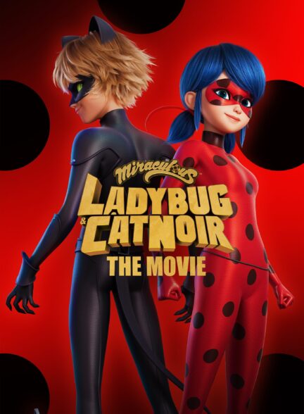 دانلود انیمیشن دختر کفشدوزکی و گربه سیاه بیداری Ladybug & Cat Noir: Awakening