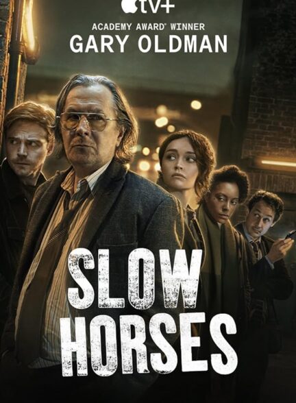 دانلود سریال اسب های آهسته Slow Horses با زیرنویس فارسی