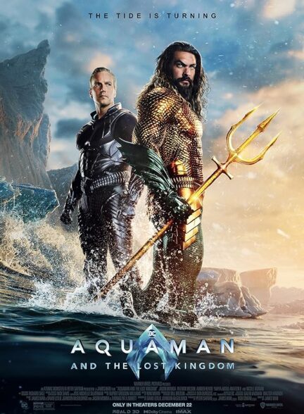 دانلود فیلم آکوامن و سلطنت گمشده  Aquaman and the Lost Kingdom