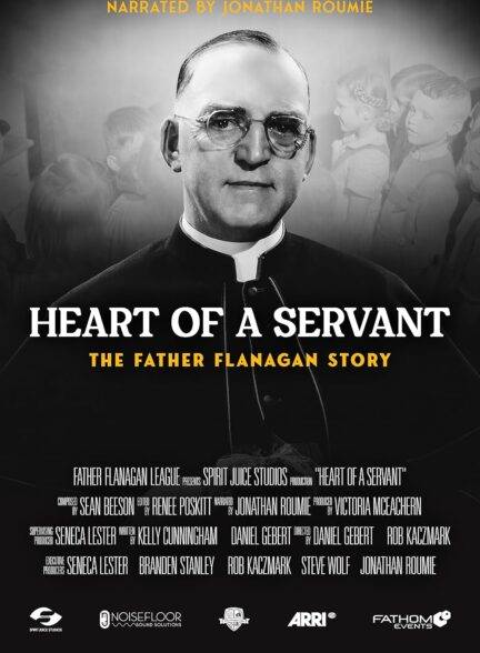 دانلود مستند Heart of a Servant – The Father Flanagan Story قلب یک خدمتکار – داستان پدر فلانگان با زیرنویس چسبیده