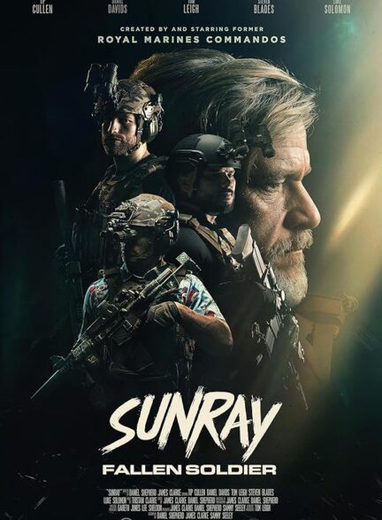 دانلود فیلم Sunray: Fallen Soldier 2024 پرتو خورشید:سرباز از پا افتاده با زیرنویس چسبیده فارسی